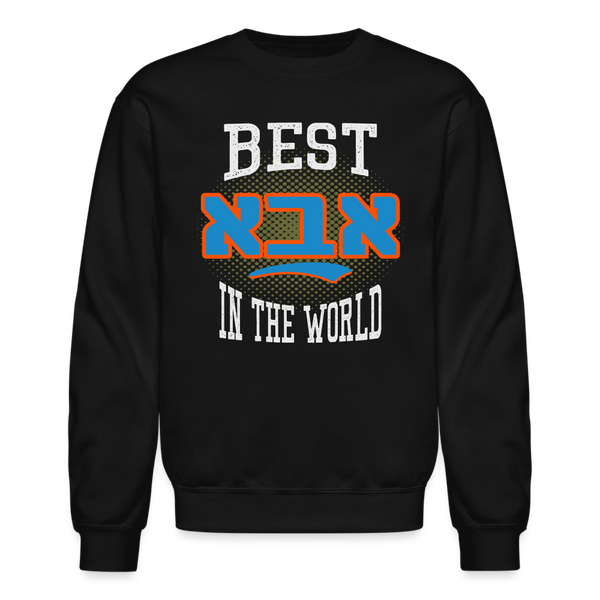 Best Aba in The World Crewneck Sweatshirt - black