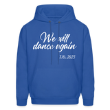 We Will Dance Again October 7th Hoodie Hooded Sweatshirt - royal blue