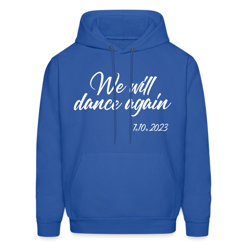 We Will Dance Again October 7th Hoodie Hooded Sweatshirt - royal blue