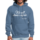We Will Dance Again October 7th Hoodie Hooded Sweatshirt - denim blue