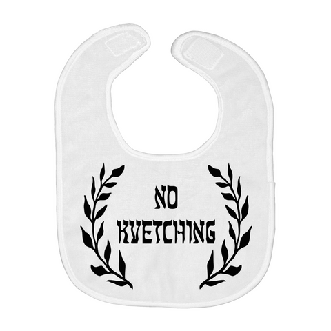 No Kvetching Baby Bib