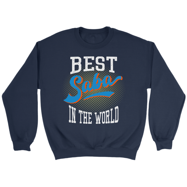 Best Saba In The World Sweatshirt