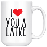 i heart you a latke mug 15 oz