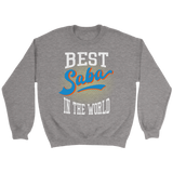 Best Saba In The World Sweatshirt