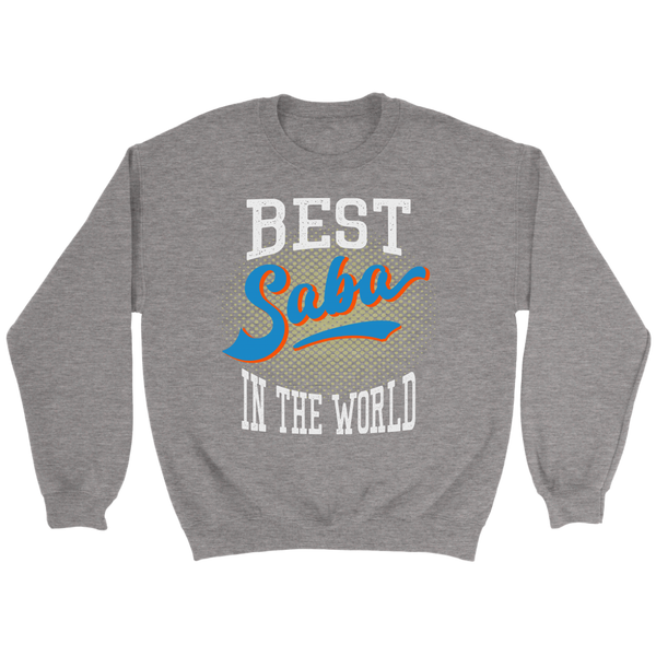 Best Saba In The World Sweatshirt