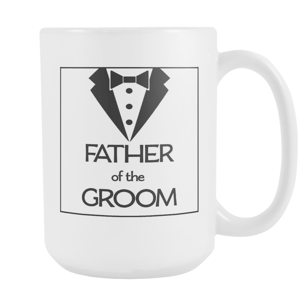 FATHER of the BRIDE or GROOM Wedding Gift Mug