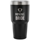 FATHER of the BRIDE Steel Tumbler