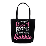 My Favorite People Call Me Bubbie Tote Bag