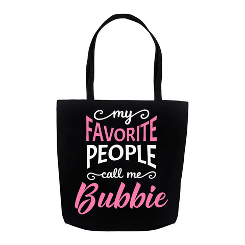 My Favorite People Call Me Bubbie Tote Bag