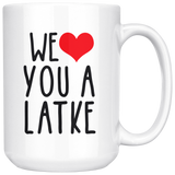 We Heart You  A Latke Gift Mug 2 sizes