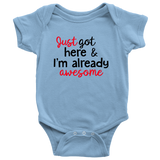 Just Got Here and I Am Already Awesome