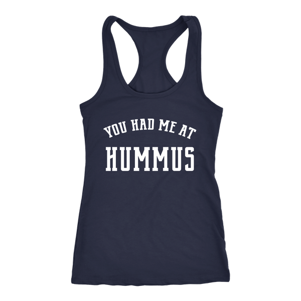 You Had Me at Hummus Racerback Ladies Tank Top
