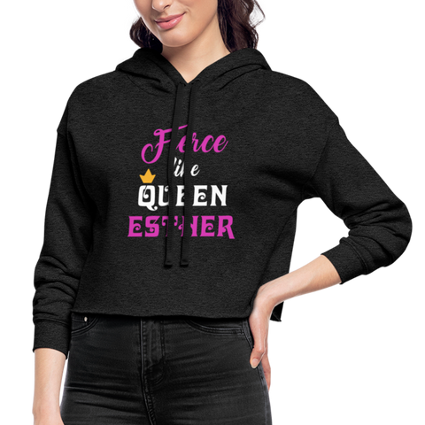 Fierce Like Queen Esther Cropped Hoodie - deep heather