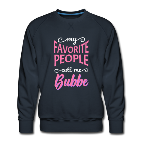 My Favorite People Call Me Bubbe - navy