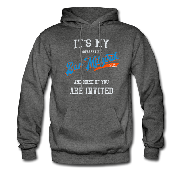 It's My Bar Mitzvah 2021 an None Of You Are Invited Hoodie - charcoal gray