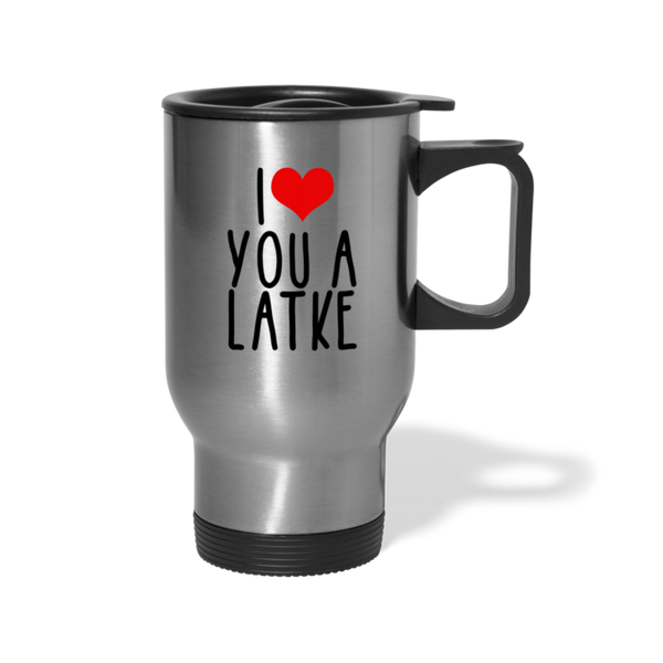 I Heart You A Latke Stainless Steel Travel Mug - silver