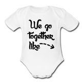 "We Go Togeher " Organic Baby Bodysuit - white