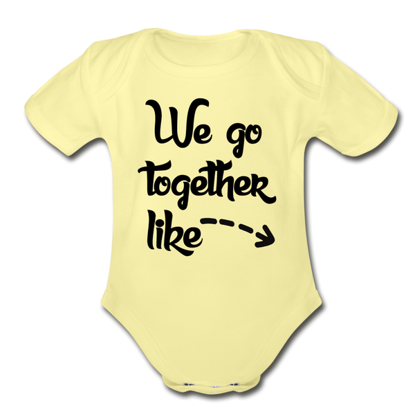 "We Go Togeher " Organic Baby Bodysuit - washed yellow