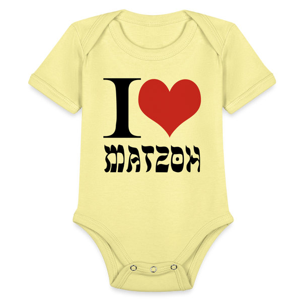 I Love Matzoh Organic Short Sleeve Baby Bodysuit - washed yellow