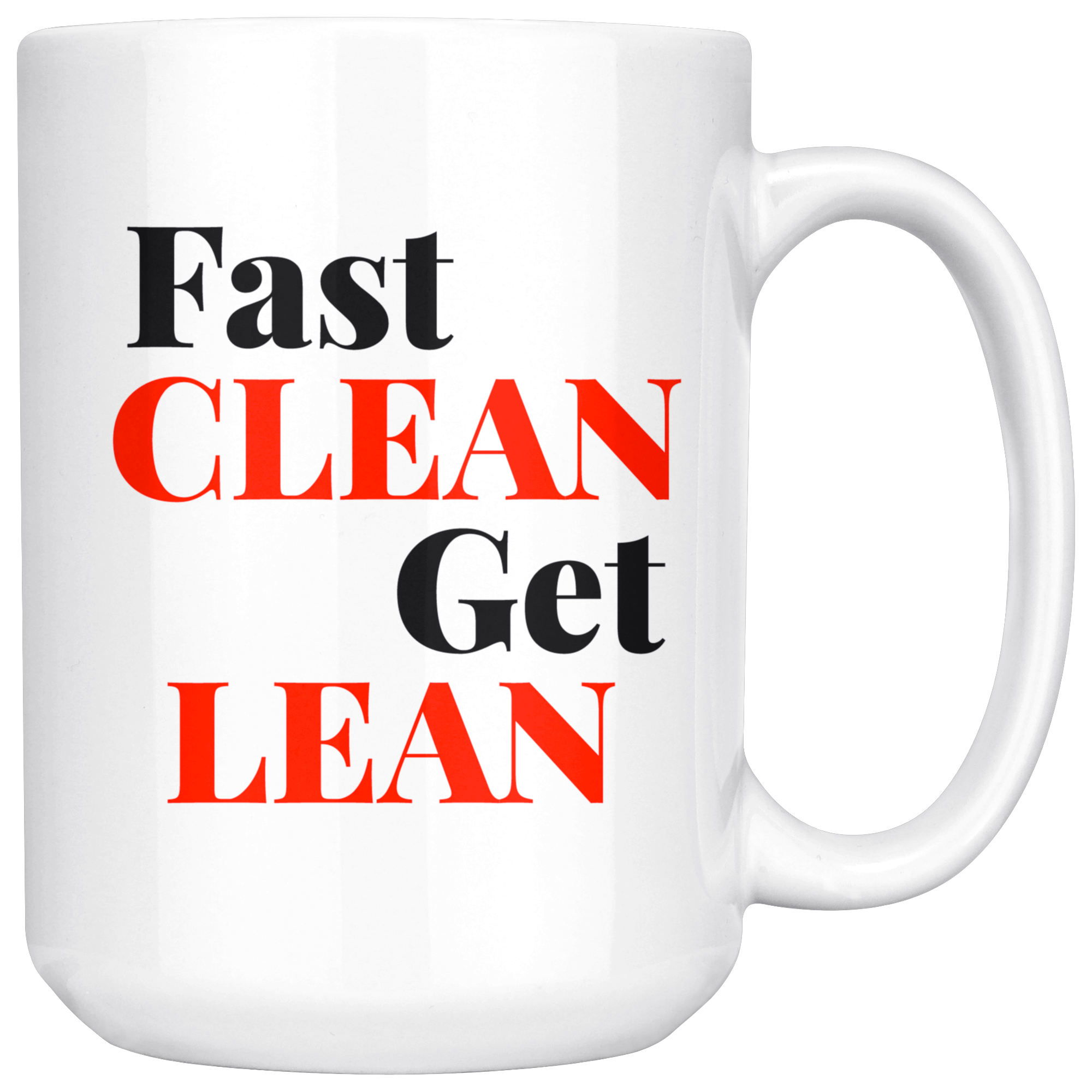Fast Lean Get Clean Mug