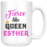 fierce like queen esther purim gift mug 15 oz
