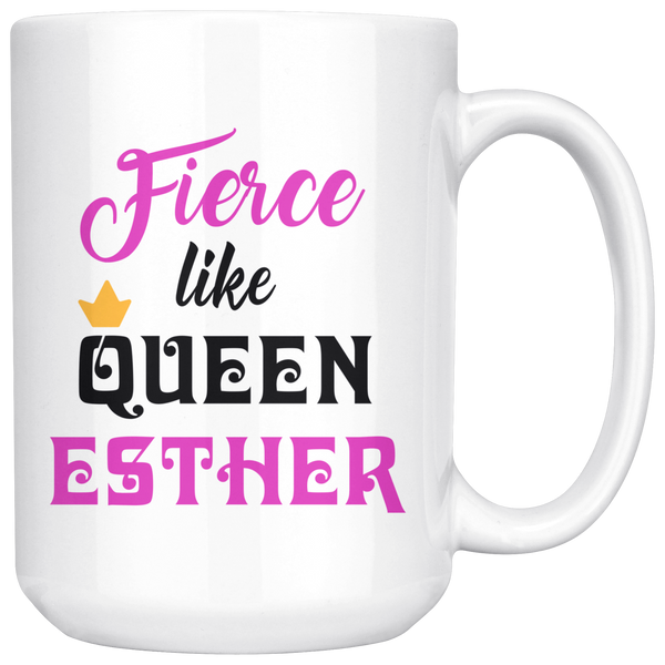 fierce like queen esther purim gift mug 15 oz