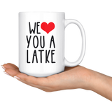 We Heart You  A Latke Gift Mug 2 sizes