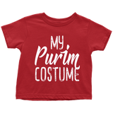 My Purim Costume - Purim Toddler T-Shirt